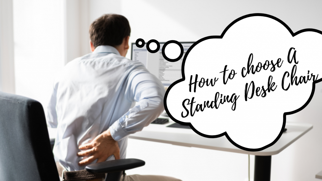 choose a standing desk chair